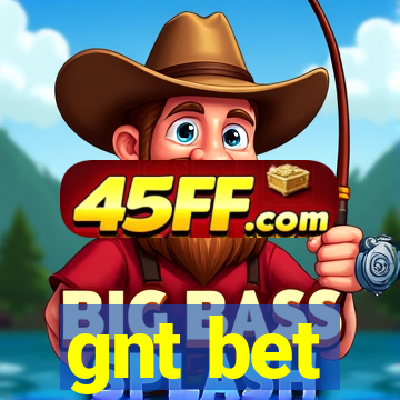 gnt bet